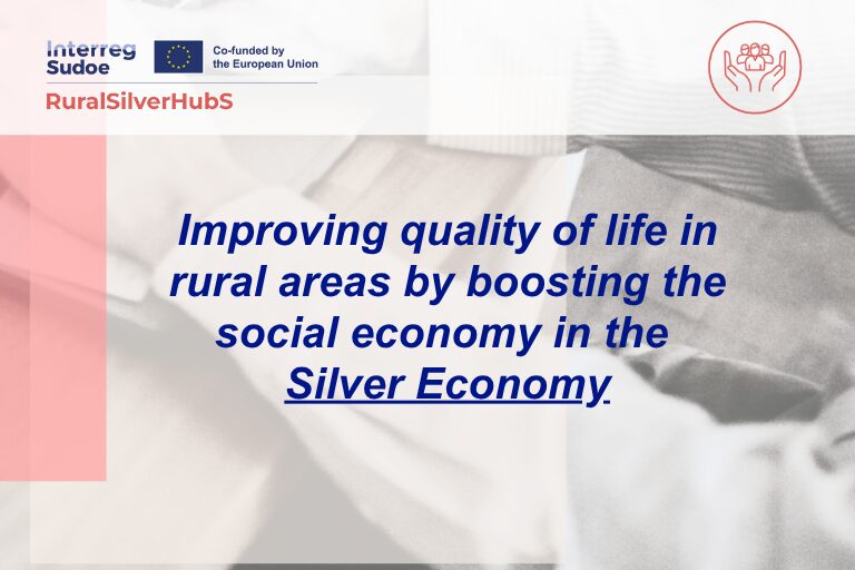 RuralSilverHubs inproving quality of life in rural areas by boosting the social economy in the Silver Economy